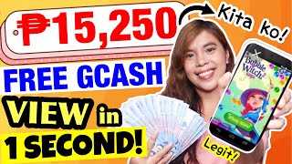 Kumita ako ng ₱15,250 sa pag VIEW in 1 SECOND lang gamit ang cellphone | FREE GCASH MONEY LEGIT APP!