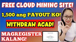 FREE MINING WEBSITE! WITHDRAW AGAD! GAWA KALANG NG ACCOUNT MO! 1,500 ANG NAIPAYOUT KO! LIVE PAYOUT!