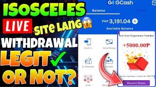 ISOSCELES🔥NEW TRENDING SITE🔥LEGIT KAYA? | LIVE WITHDRAWAL 2022 PANOORIN LEGIT OR SCAM?