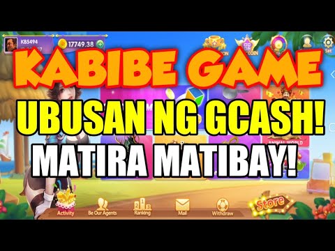 KABIBE GAME | UBUSAN NG GCASH! MATIRA MATIBAY!