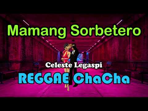 Mamang Sorbetero – Celeste Legaspi ft DJ John Paul ChaCha Version