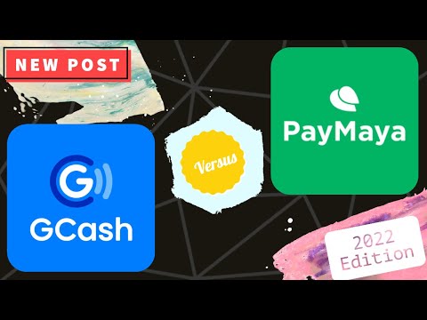 Paymaya Vs. Gcash 2022 Edition