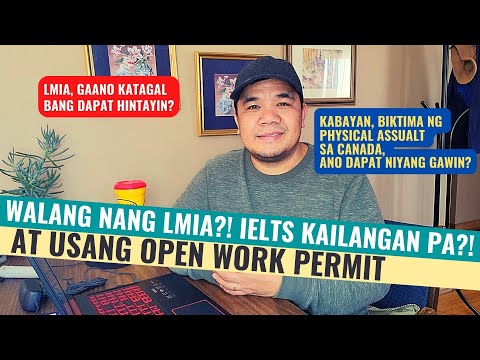 WALA NA BANG LMIA SA CANADA | PAANO MAKAKAKUHA NG LMIA SA CANADA |  OPEN WORK PERMIT CANADA 2022