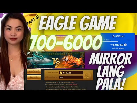 PART 3: EAGLE GAME DRAGON AND TIGER MIRROR LANG PALA! 700-6000 IN 4MINUTES PASOK AGAD SA GCASH