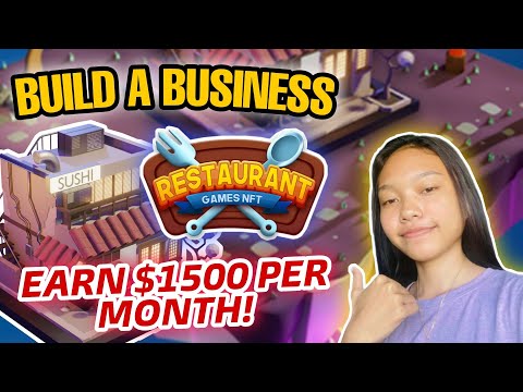 RESTAURANT GAMES NFT – OWN A BUSINESS AND EARN UP TO $1500 PER MONTH! | NFT GAME