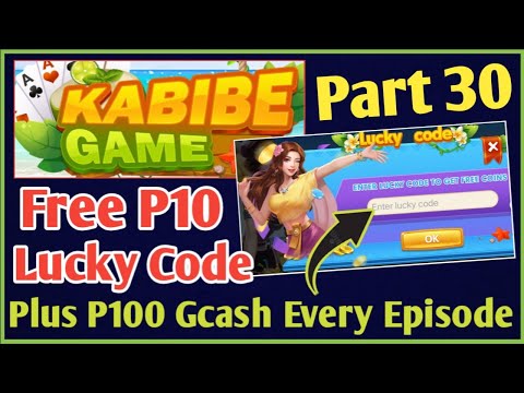 KABIBE GAME FREE LUCKY CODE PART 30 (May 2022) | Free P100 Gcash Giveaway on Every Episode