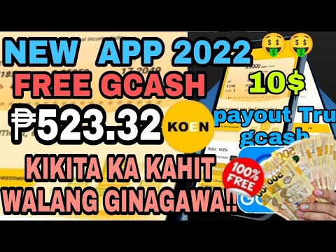 KOEN APP: KIKITA KA KAHIT WALANG GINAGAWA GET FREE 10$ PAYOUT THRU GCASH 100% LEGIT