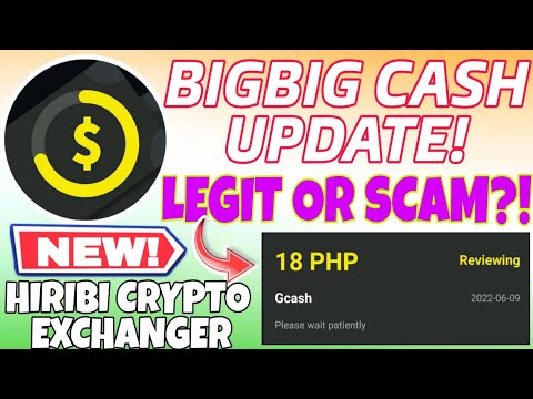 BIGBIG CASH UPDATE – LIVE WITHDRAWAL PARA SA LIBRENG APPLICATION NA ITO | HIRIBI CRYPTO EXCHANGER!