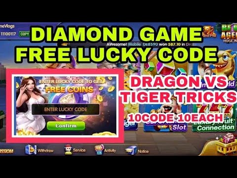 DIAMOND GAME FREE LUCKY CODE  DRAGON VS TIGER Love