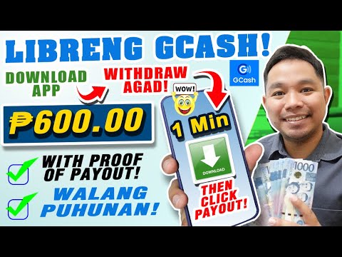 FREE GCASH ₱600! 1 MINUTE DOWNLOAD APP! 100% FREE WALANG PUHUNAN W/ PROOF OF PAYOUT! EASY TALAGA!