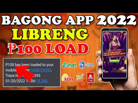 FREE LOAD APP 2022 l Libreng P100 Pesos Load Sa Paglalaro Lang Dito Smart/Sun/Tnt/Globre/Tm