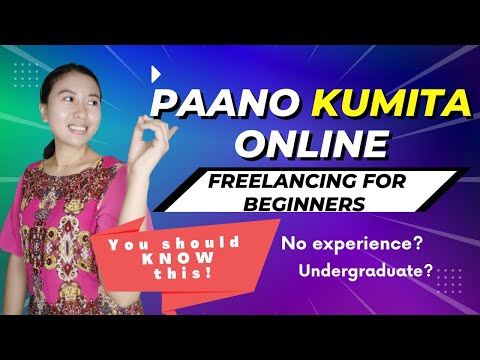 PAANO KUMITA ONLINE | FREELANCING FOR BEGINNERS | YOU SHOULD KNOW THIS NO EXPERIENCE NEEDED