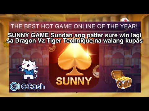 SUNNY GAME Sundan ang patter sure win lagi sa Dragon Vz Tiger Technique na walang kupas