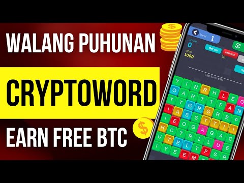 CRYPTOWORD: LARUIN AT KUMITA NG LIBRENG BTC/NO NEED INVITE/101% LEGIT