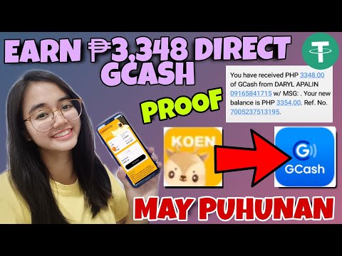 ₱3,348 DIRECT SA GCASH | OWN PROOF SA NEW APP – KOEN APP REVIEW | MAY PUHUNAN – TUTORIAL REVIEW