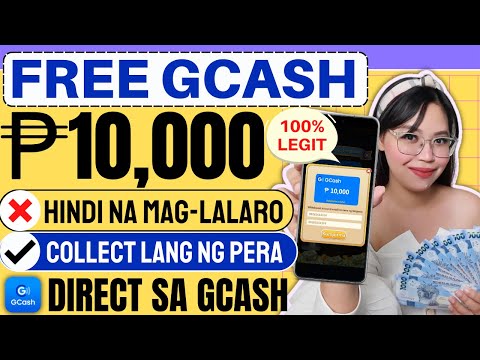 FREE GCASH ₱10,000 | DI NA MAG-LALARO, COLLECT LANG NG PERA EVERY MINUTE! PAYOUT DIRECT SA GCASH