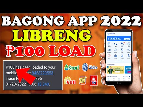 FREE LOAD APP 2022 l Libreng P100 Pesos Load Sa Bagong App Ngayong 2022 Smart/Sun/Tnt/Globre/Tm