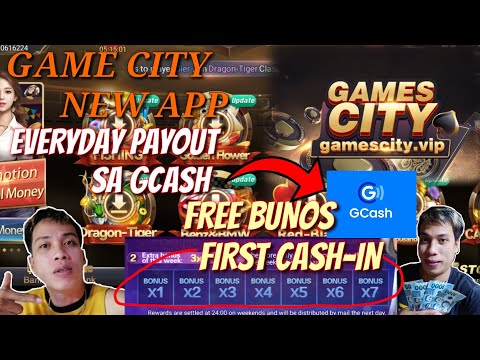 GAME CITY NEW APP EVERYDAY PAYOUT SA G-CASH FREE BUNOS FOR FIRST CASH-IN LEGIT APP 101%