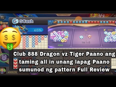 Club 888 Dragon vz Tiger Paano ang taming all in unang lapag Paano sumunod ng pattern Full Review