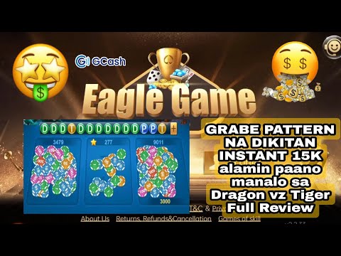 EAGLE GAME GRABE PATTERN NA DIKITAN INSTANT 15K alamin paano manalo sa Dragon vz Tiger Full Review