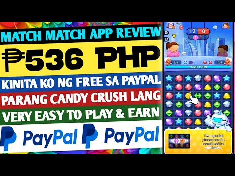 KUMITA AKO NG FREE ₱536 PHP SA PAGLALARO | SAME AS CANDY CRUSH! MATCH MATCH – 3 CASUAL & CHAT REVIEW