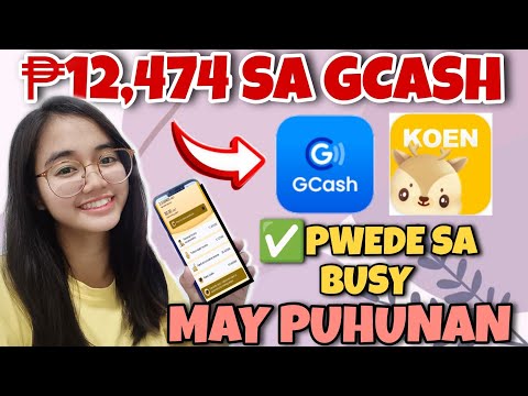 ₱12,474 SA GCASH | PWEDE SA BUSY PERO MAY PUHUNAN ~ KOEN APP TAGALOG TUTORIAL EXPLAIN AND REVIEW