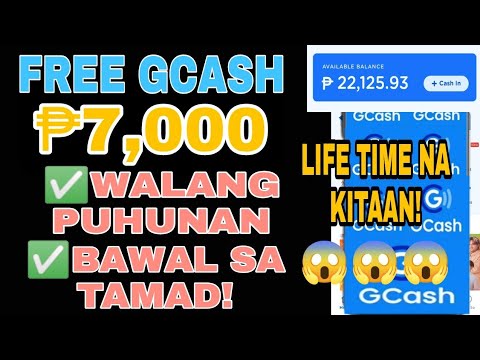 FREE GCASH ₱7,000 WALANG PUHUNAN! BAWAL SA TAMAD 100% LEGIT