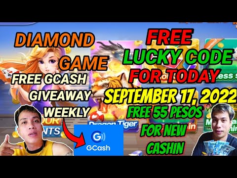 AUGUST 18, 2022 FREE LUCKY CODE DIAMOND GAME FREE 50 PESOS FOR NEW USER CASHIN UNLI SA G-CASH DAILY