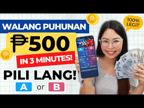 3 MINS. MAY PERA NA! EARN FREE P500 JUST CHOOSE A or B | SUPER EASY | WALANG PUHUNAN | 100% LEGIT