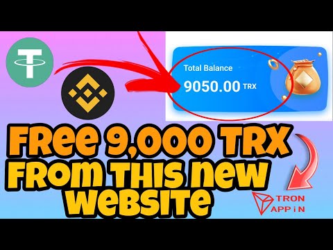 9,000 TRX Free after you sign up from this new website | USDT/TRX/CRYPTO