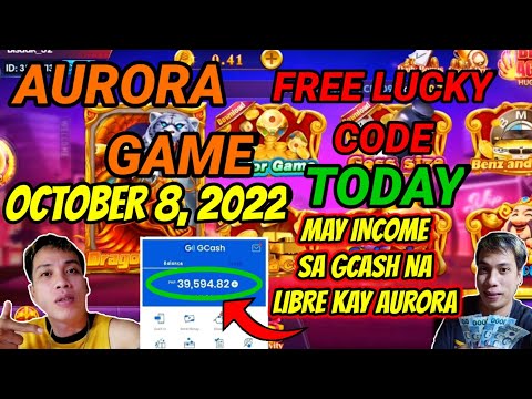 AURORA GAME FREE LUCKY CODE TODAY OCTOBER 8, 2022 UNLIMITED SA GCASH DITO KAY AURORA GAME LEGIT 101%