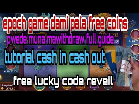 EPOCH GAME BIG UPDATE DAMING FREE COINS DIRECT GCASH