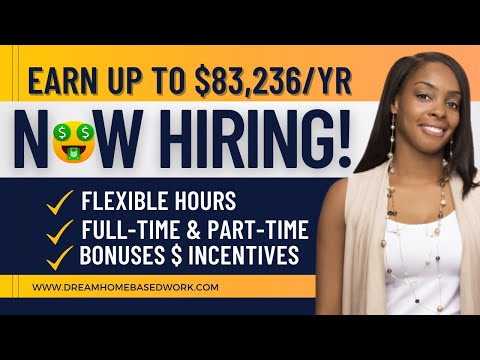 🔥5 FULL TIME & PART TIME REMOTE JOBS HIRING NOW! EARN UP TO $83,236/YR FROM HOME