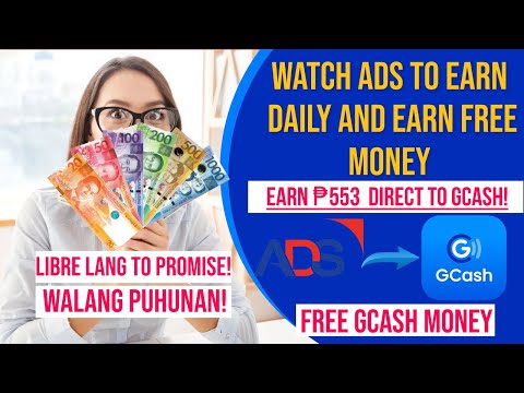 Kumita Ng ₱553 Gcash – Watch Ads To Earn ₱553 Daily Direct To Gcash