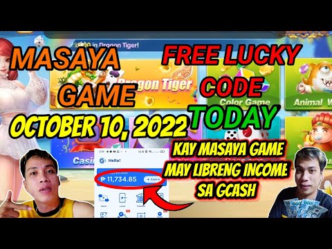 MASAYA GAME FREE LUCKY CODE TODAY OCTOBER 10, 2022 MAY FREE SA GCASH EVERYDAY CLAIM NIYO NA