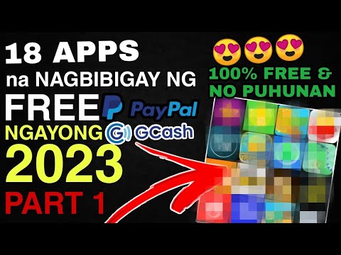 18 APPS NA NAGBIBIGAY NG FREE PAYPAL & GCASH NGAYONG 2023! | Earn from PHONE (TAGALOG) Part 1