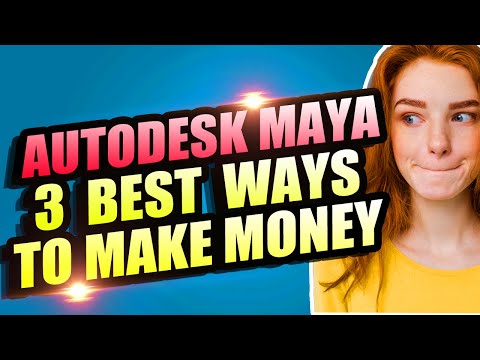 3 Proven Ways to Make Money Online with Autodesk Maya in 2023