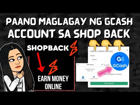 Isang Easy Guide: Paano Magdagdag ng Gcash Account sa Payment Method ng ShopBack at Kumita Online sa 2023!