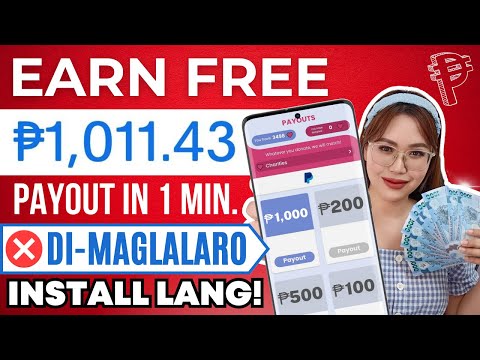 1 min. PAY-OUT NA! EARN FREE P1,000