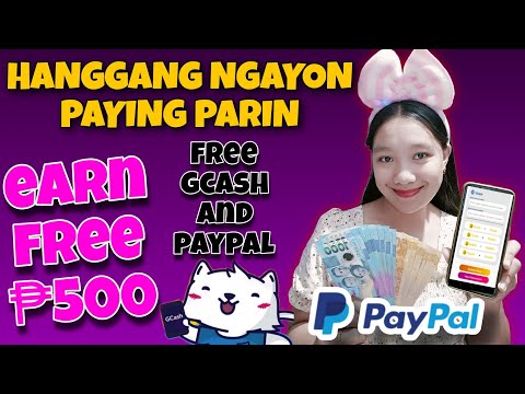 EARN FREE ₱500 SA GCASH OR PAYPAL