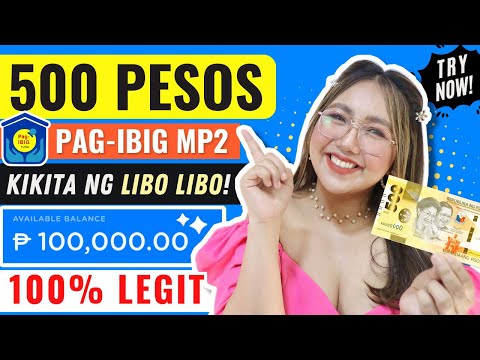 PAG-IBIG MP2 2023 | ₱500 MO KIKITA NG LIBO-LIBO NG WALANG GAGAWIN!