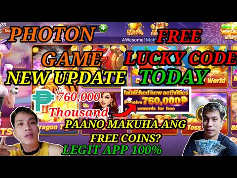 PHOTON GAME NEW UPDATE 760,000 THOUSAND FREE LUCKY CODE REWARDS JULY 31, 2023 UNLI 38 PESOS EACH