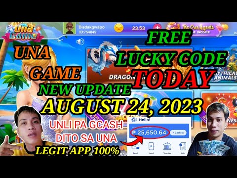 UNA GAME FREE LUCKY CODE TODAY AUGUST 24, 2023 NAMIMIGAY EVERYDAY NG PA GCASH SI UNA GAME LEGIT APP