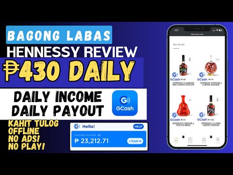 BAGONG LABAS | ₱430 GCASH DAILY | FREE ₱20 SIGN UP+FREE ₱5 DAILY | HENNESSY REVIEW | NOT LOCK INCOME