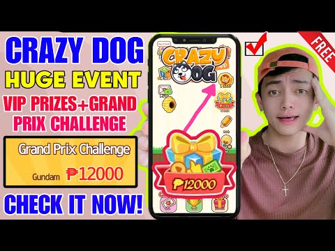 CRAZY DOG APP HUGE EVENT: VIP PRIZES PLUS  ₱12,000 GRAND PRIX CHALLENGE | HOW TO CLAIM AND JOIN?