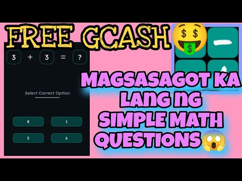 FREE GCASH |Magsasagot ka lang ng simpleng math problems sobrang dali!