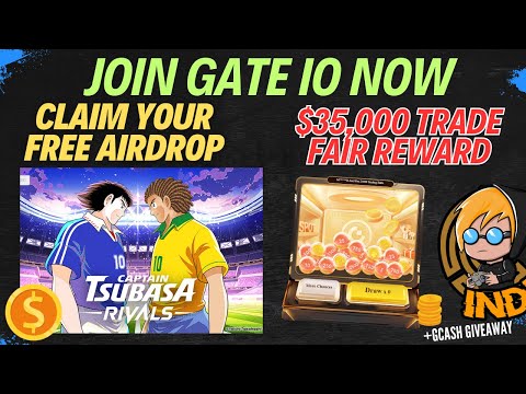 GATE IO – CLAIM YOUR FREE AIRDROP + $35000 TRADING FAIR REWARD (CAPTAIN TSUBASA RIVALS)