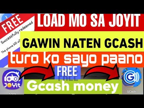 PAANO MAGING GCASH YUNG FREE LOAD MO SA JOYIT NA NI REDEEM MO DON | PANUURIN MO TO TURO KO SAYO!