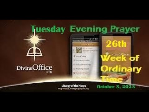 Divine Office Vespers 26th Tuesday of OT October 3, 2023