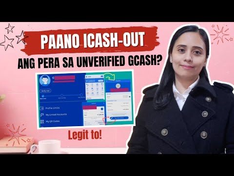 PAANO ICASH-OUT ANG PERA SA UNVERIFIED GCASH ACCOUNT